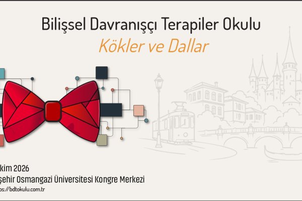Bilişsel Davranışçı Terapiler Okulu Kökler ve Dallar