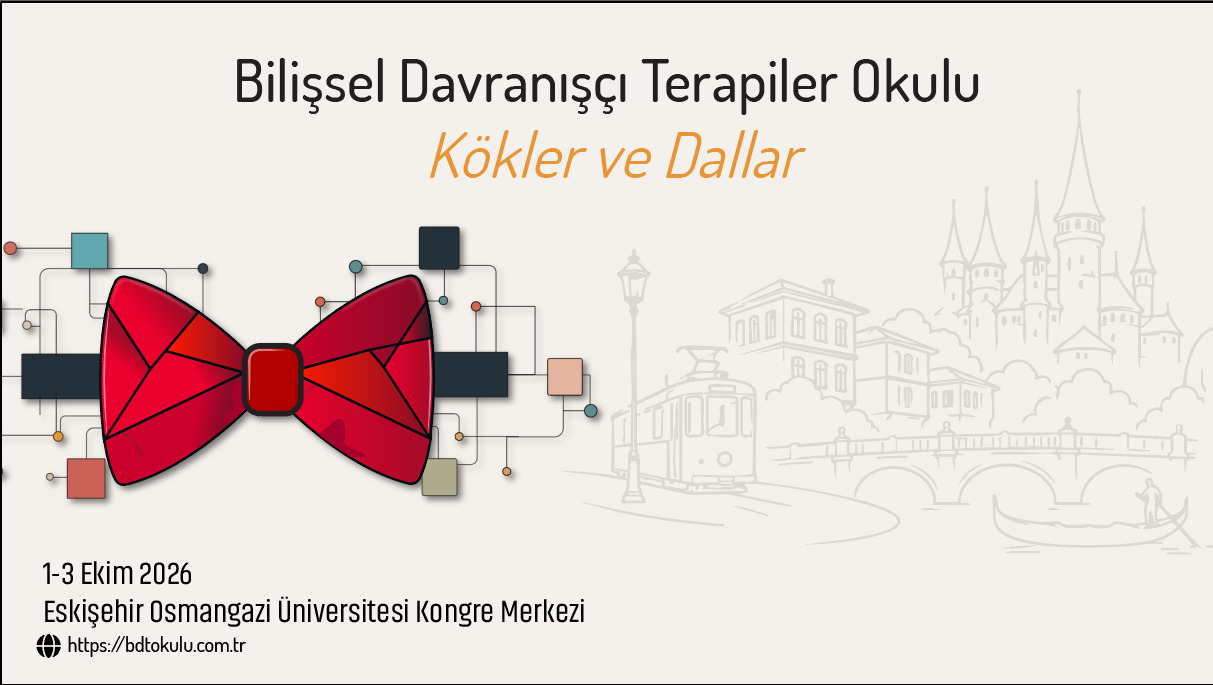 Bilişsel Davranışçı Terapiler Okulu Kökler ve Dallar